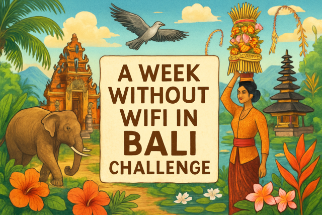 Eine Woche ohne WLAN in Bali – Herausforderung
